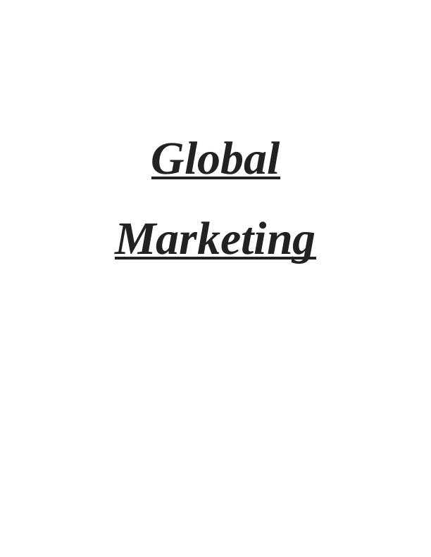 Assignment on Global Marketing Solved_1