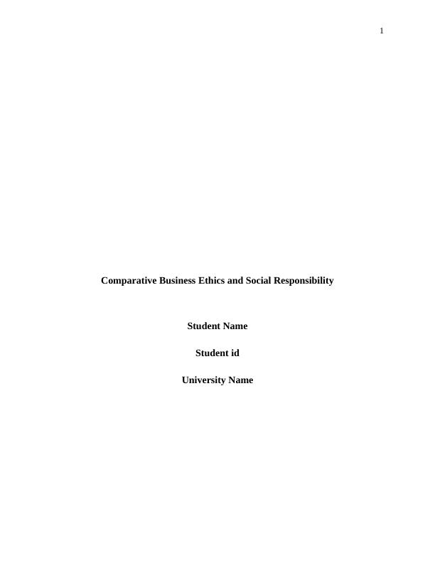 Comparative Business Ethics and Social Responsibility: Case Study_1
