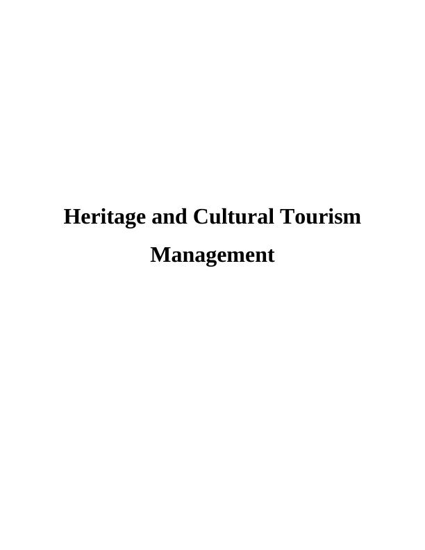 Heritage & Cultural Tourism Management - Assignment_1