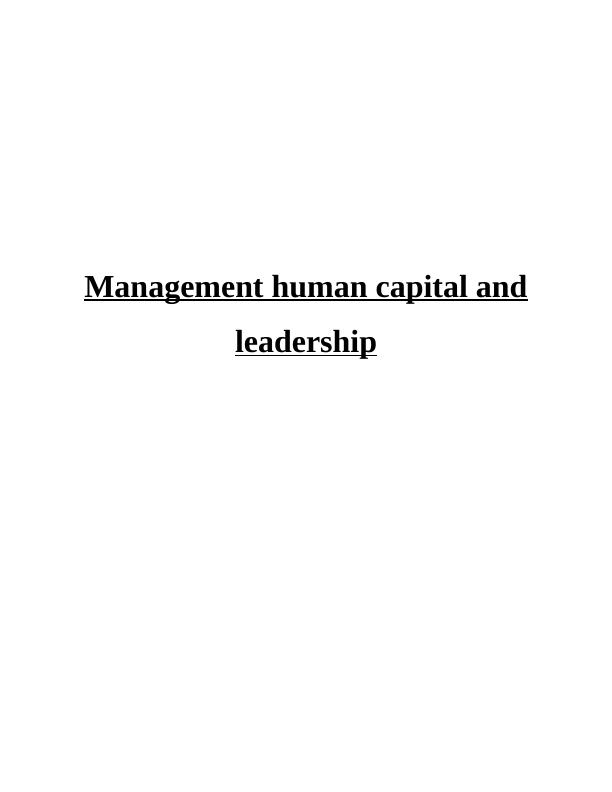 Managing Human Capital and Leadership : Assignment Sample_1