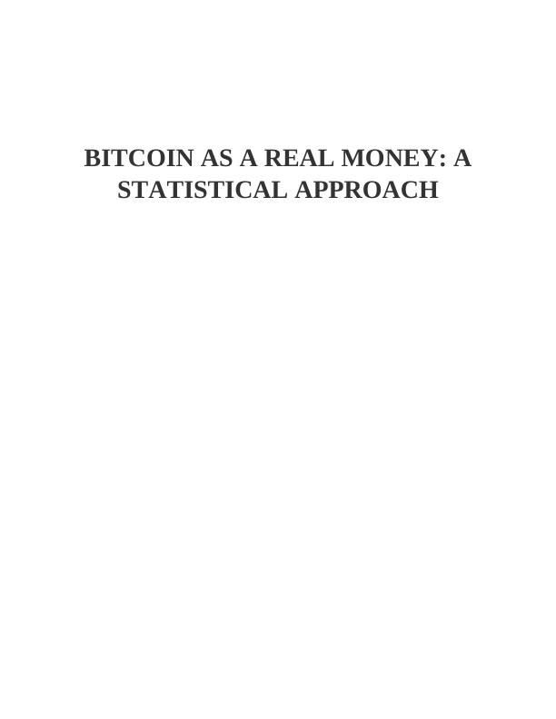 Bitcoin As A Real Money : Statistical Approach_1