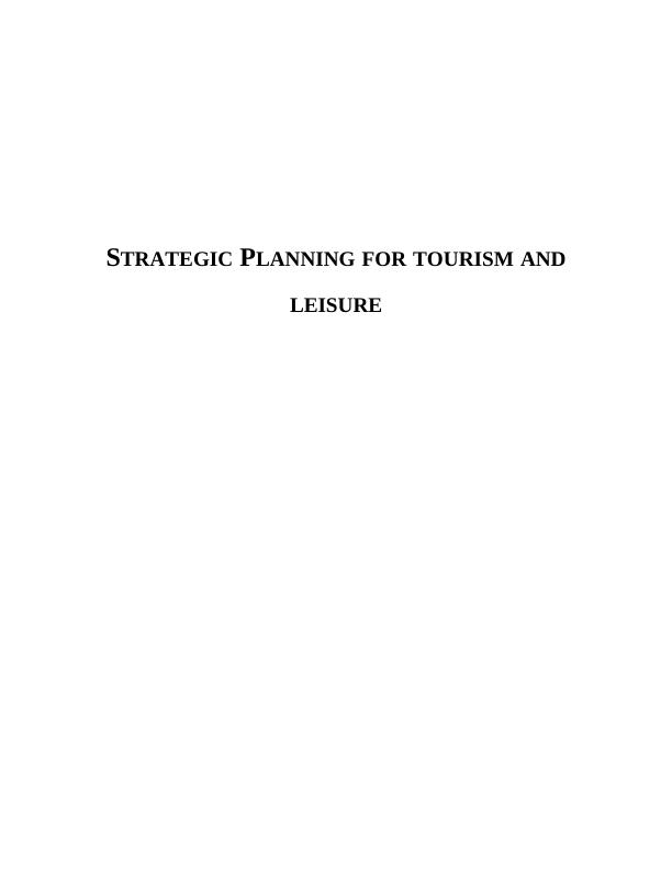 Strategic Planning for Tourism and Leisure- Doc_1