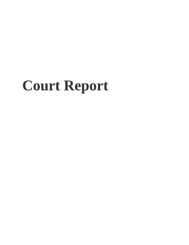 Court Report Assignment Solved_1