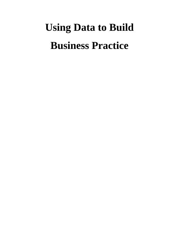 Using Data to Build Business Practice Assignment_1