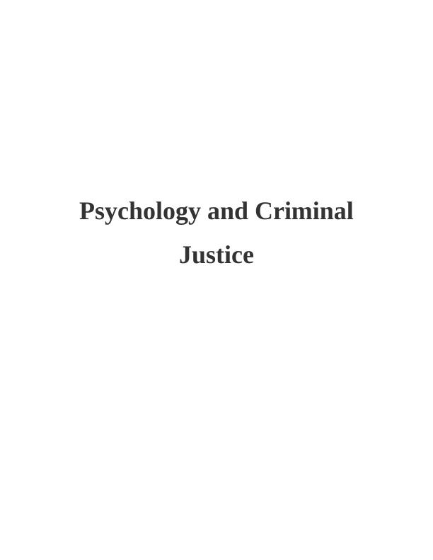 Psychology and Criminal Justice Assignment_1
