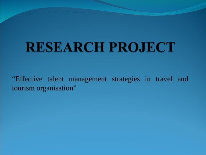 Effective talent management strategies in travel and tourism organisation_1