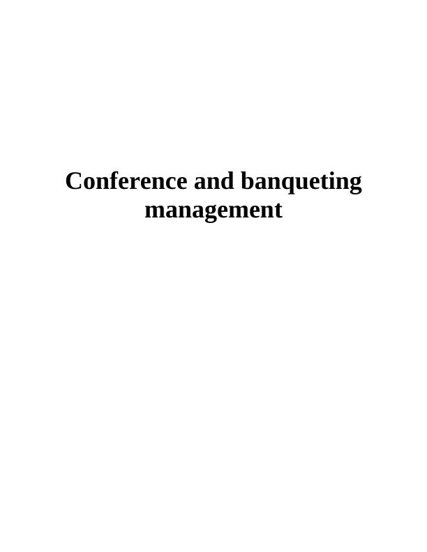 (Doc) Conference and banqueting management : Assignment_1