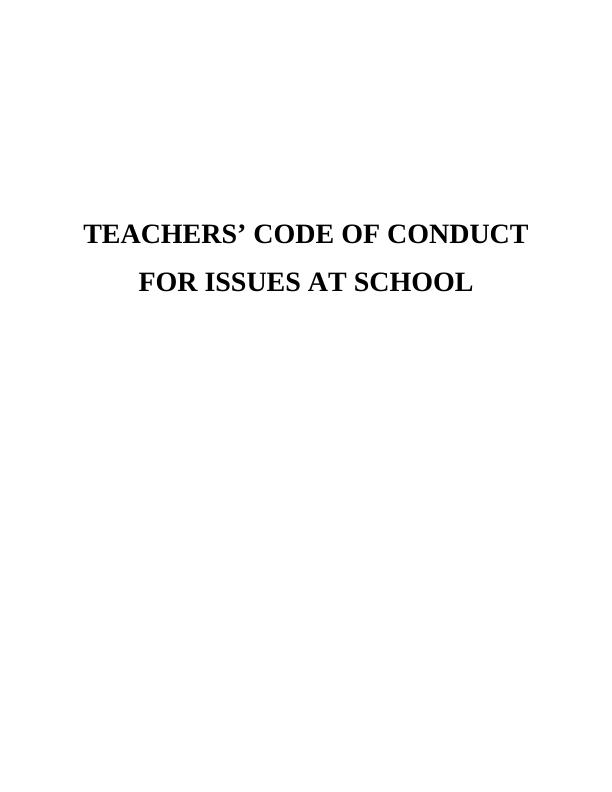 Teachers Code of Conduct for issues at School Essay 2022_1