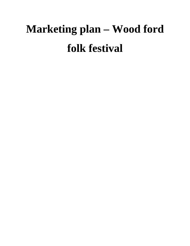 Marketing Plan – Wood Ford Folk Festival_1