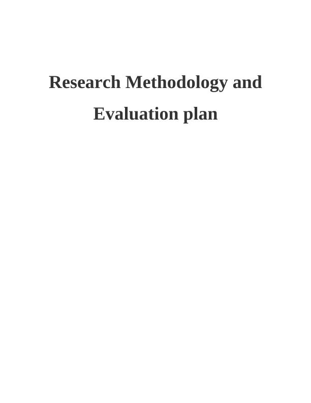 Research Methodology and Evaluation Plan Assignment_1