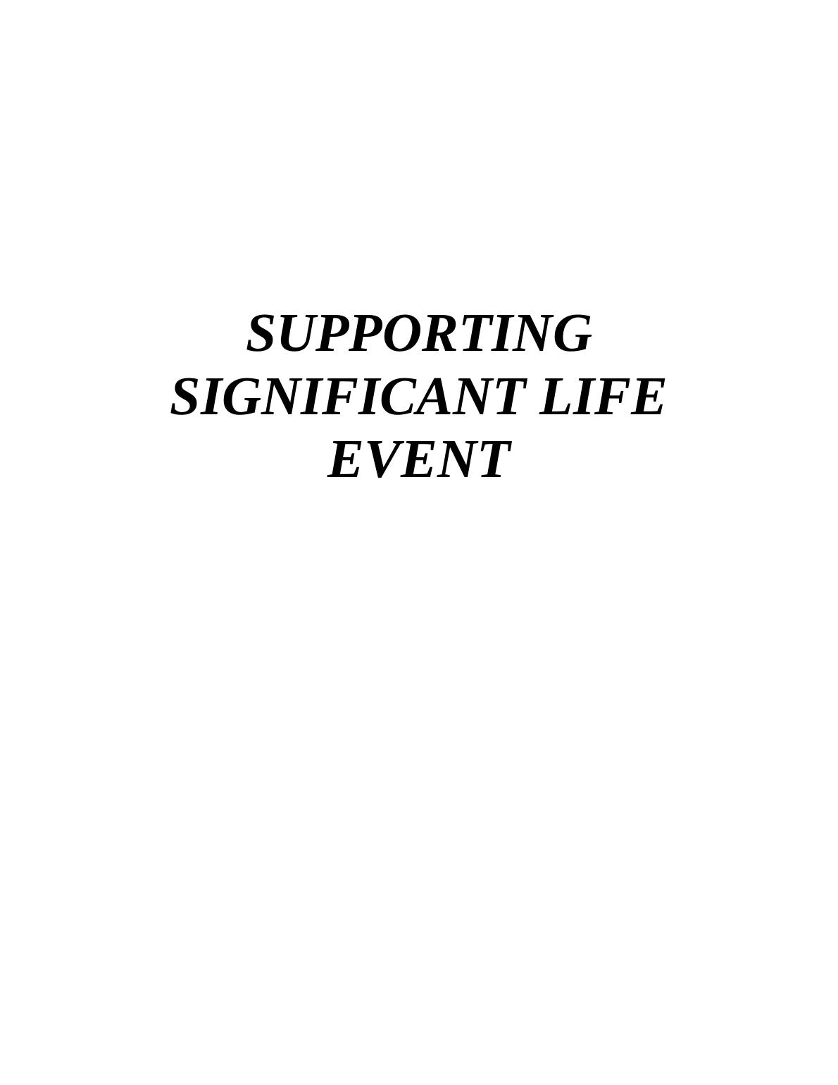 Supporting Significant Life Events (Assignment)_1