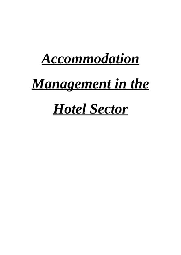 Accommodation Management in the Hotel Sector_1