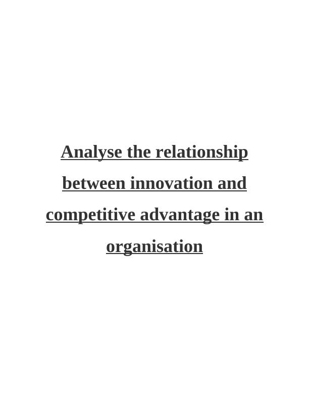 Innovation and Competitive Advantage in an Organization_1