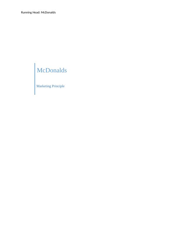 McDonalds 15 Running Head: McDonalds Marketing Principle Contents_1