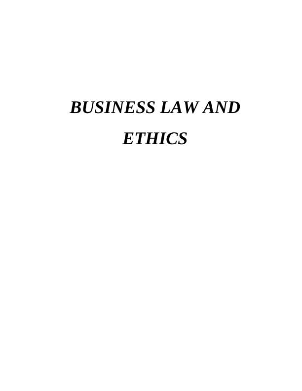 Business Law And ETHICS INTRODUCTION 3 TASK 3 CONCLUSION 6 REFERENCES 7 INTRODUCTION_1