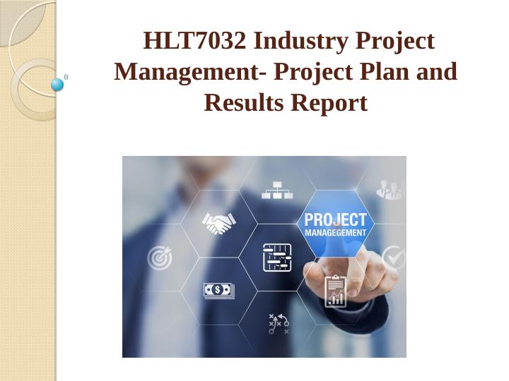 Industry Project Management- Project Plan and Results Report_1