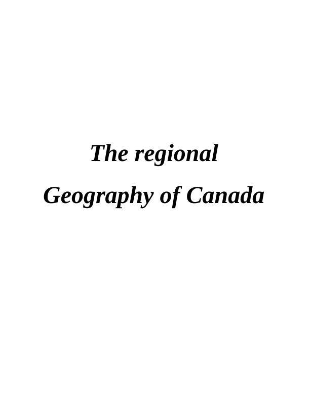 The Regional Geography of Canada Assignment_1