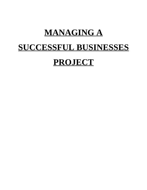 Unit 6: Managing a Successful Business Project_1