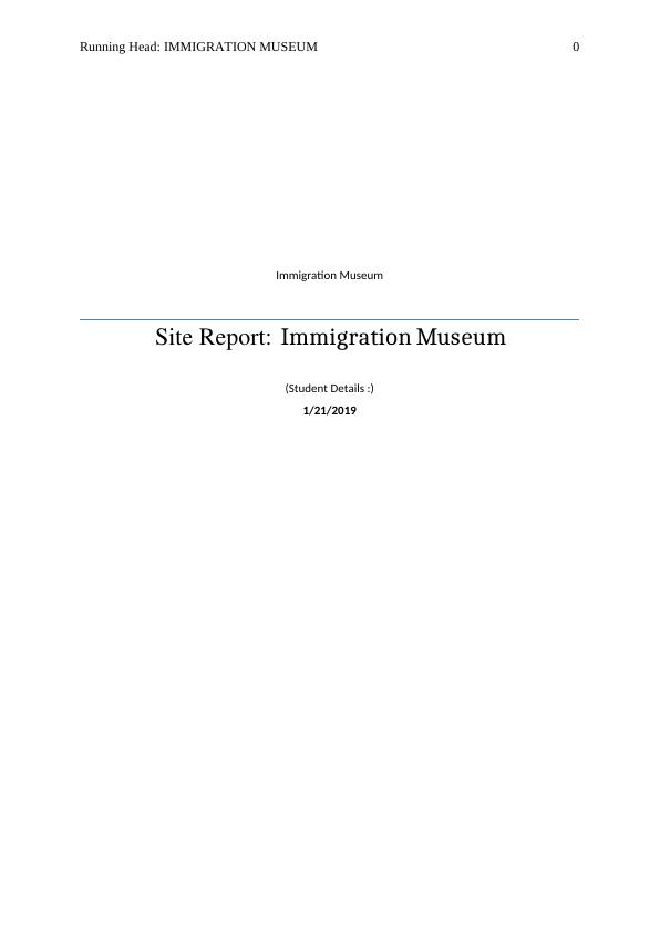 Site Report: Immigration Museum_1