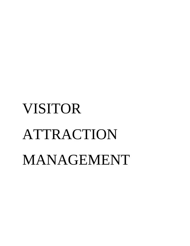 Visitor Attraction Management | Assignment Sample_1