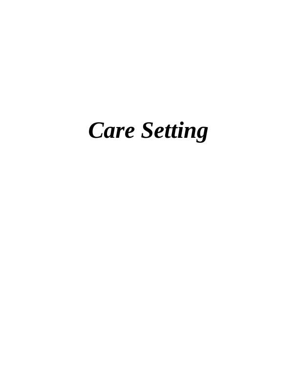 Care Setting Assignment PDF_1