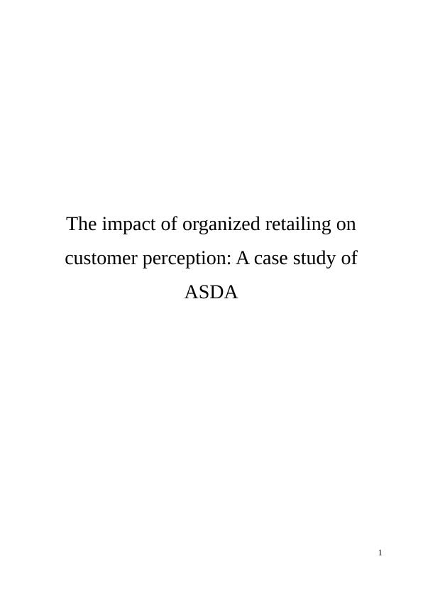 The impact of organized retailing on customer perception in making purchased decisions: A case study_1