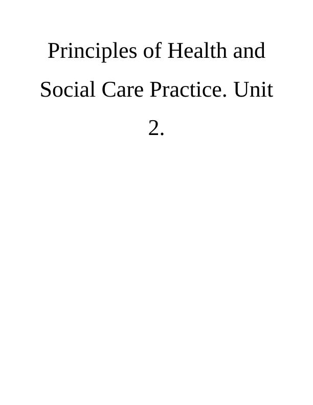 Principles of Health Social Care Practice : Assignment_1