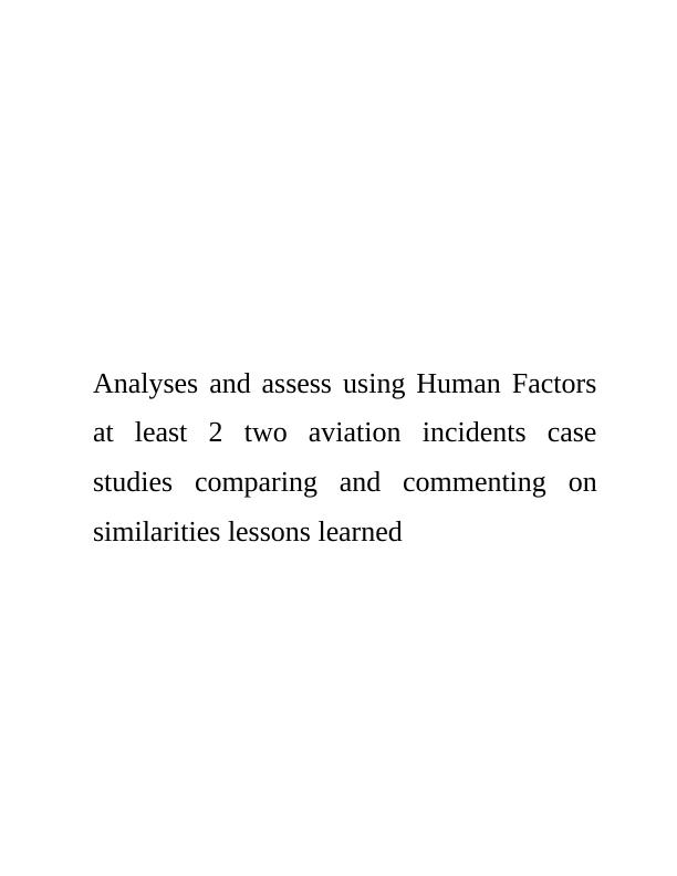 Human Factors in Aviation Incidents: Analysis and Assessment_1