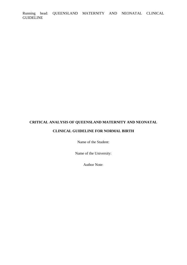 Critical Analysis of Queensland Maternity and Neonatal Clinical Guideline for Normal Birth_1