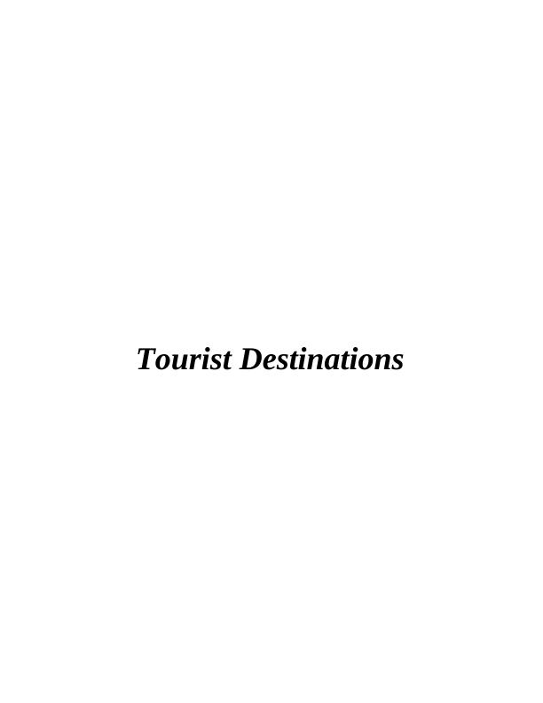 Tourist Destinations Assignment | Tourism Industry Assignment_1
