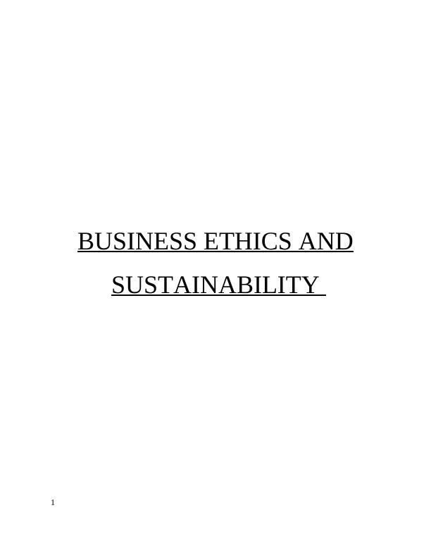 Business Ethics and Sustainability : Report_1