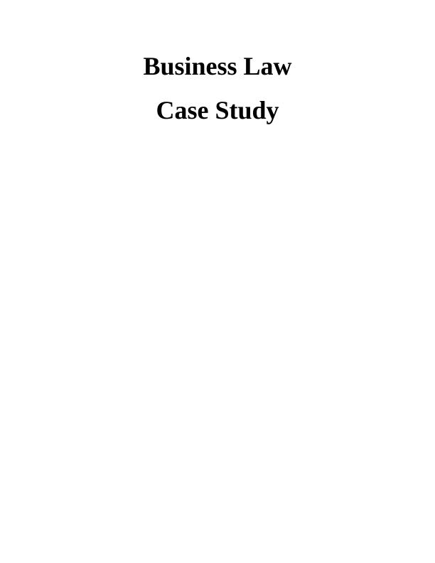 (solved) Business Law Case Study_1