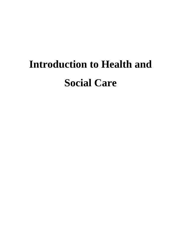 Introduction to Health and Social Care Assignment_1