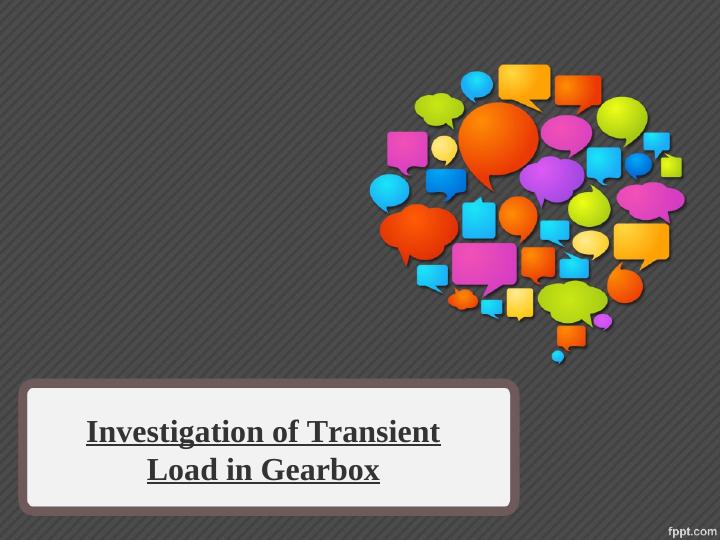 Investigation of Transient Load in Gearbox_1