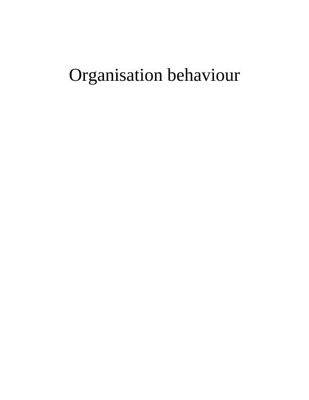 Organisation Behaviour: Culture, Power, and Motivation_1