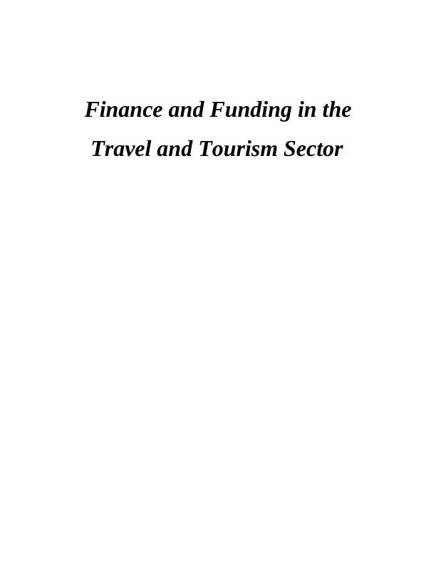 Finance and Funding in the Travel and Tourism Sector Doc_1