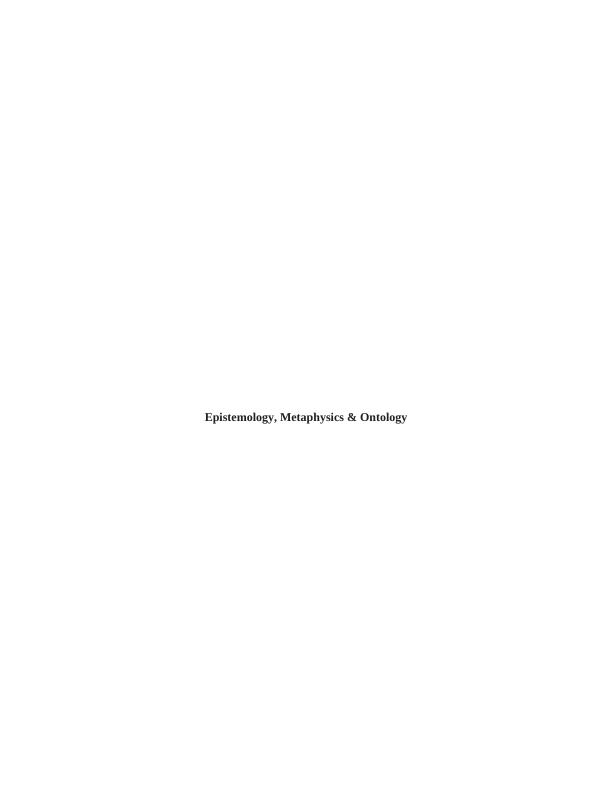 Epistemology, Metaphysics & Ontology_1