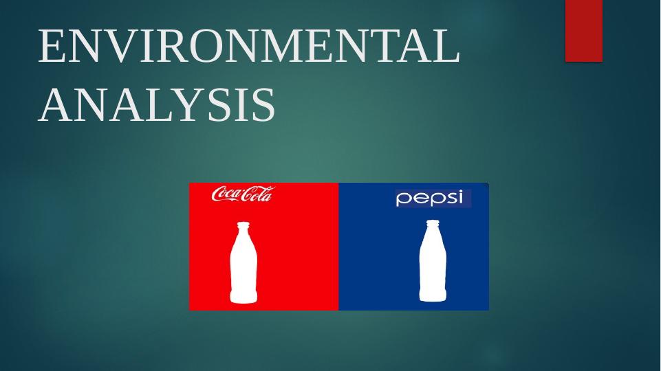 Environmental Analysis of Coca Cola and Pepsi_1