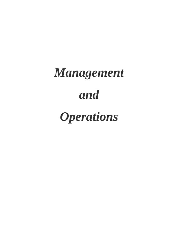 Key Approaches to Operations Management and the Role of Leaders and Managers_1
