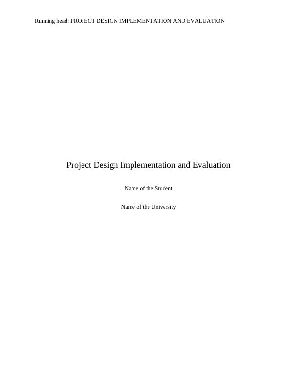 (pdf) Project Design Implementation and Evaluation_1