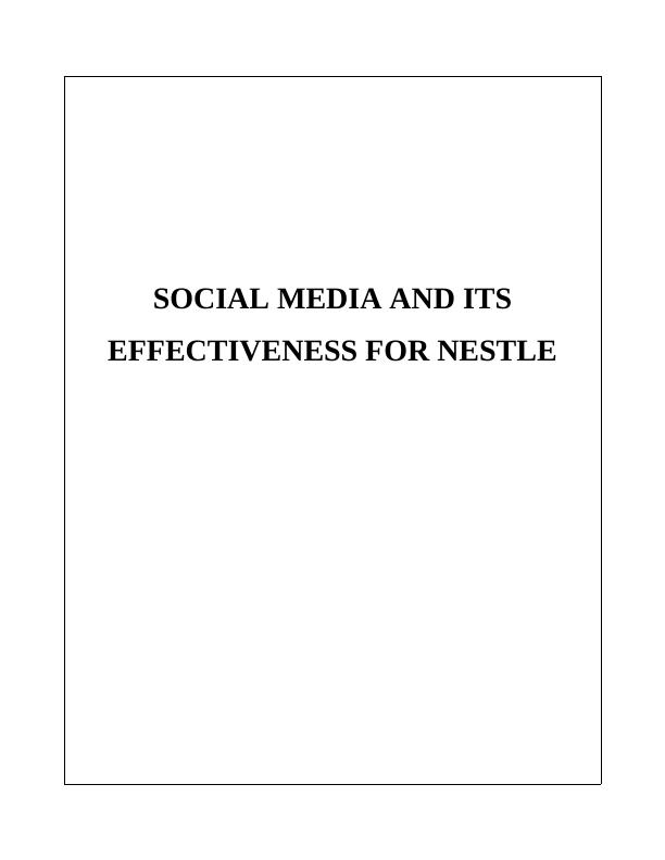 Report on Impact of Social Media and Its Effect on Nestle_1