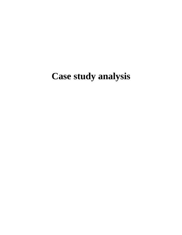 Case Study Analysis Team Work_1