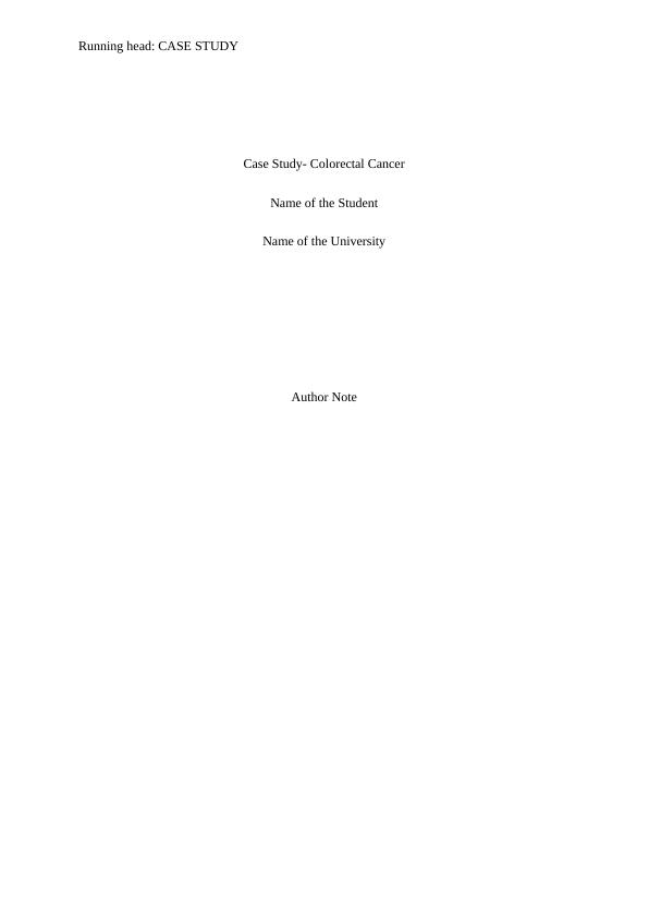 Case Study - Colorectal Cancer: Nursing Process and Holistic Care_1