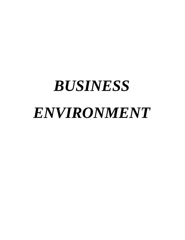 BUSINESS ENVIRONMENT INTRODUCTION 1 TASK 11 P1 Introduction to two contrasting businesses_1