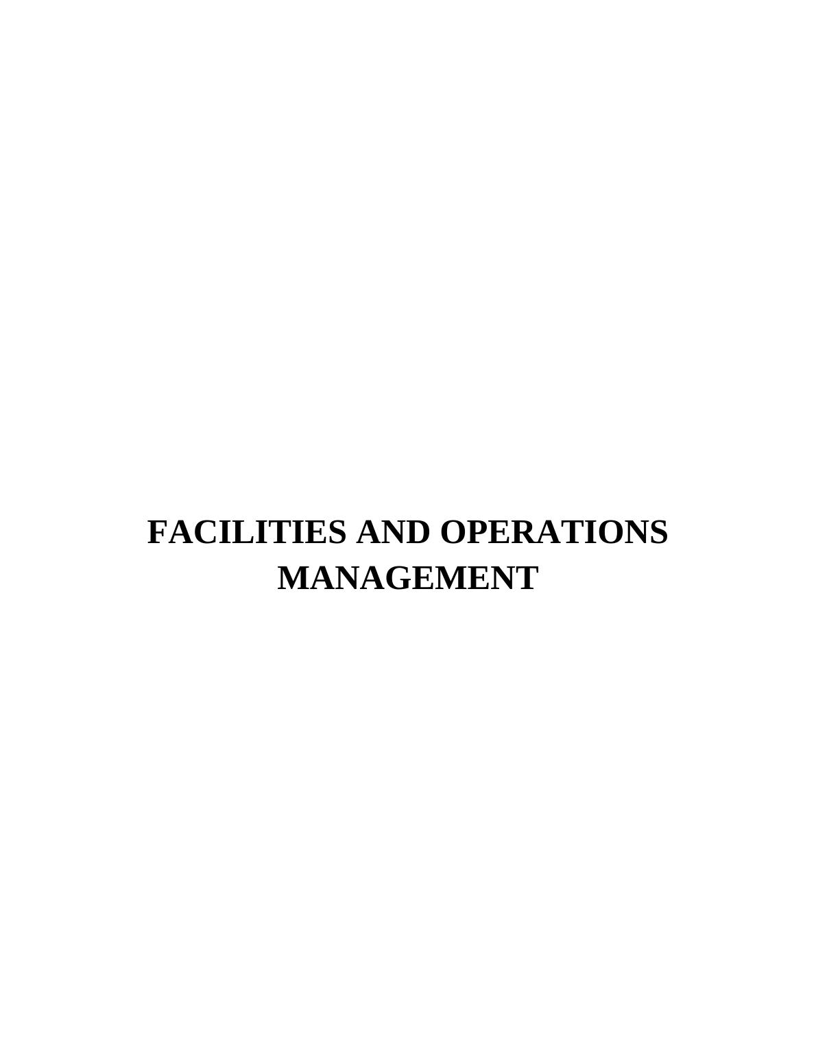 Facilities and Operations Management Assignment_1