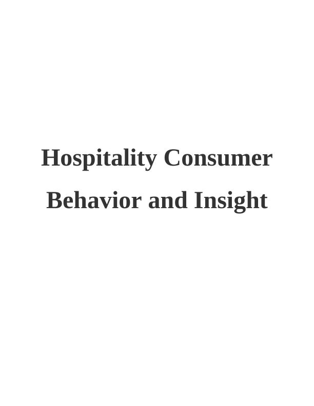 Hospitality Consumer Behavior and Insight : Assignment_1