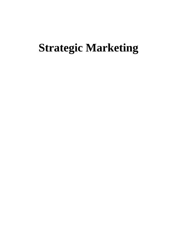 Strategic Marketing: Macro Environment Analysis, Market Entry Strategies, Market Segmentation and Targeting, Porters Generic Strategy_1