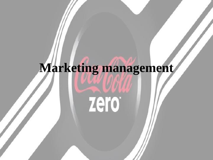 Marketing management Assignment : Coke Zero_1