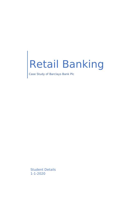 Retail Banking Case Study of Barclays Bank Plc_1