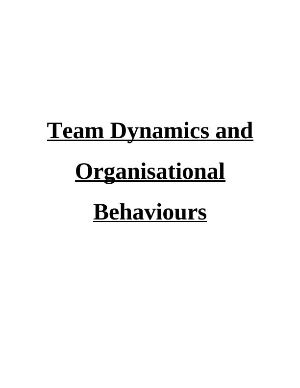 Team Dynamics and Organisational Behaviours_1